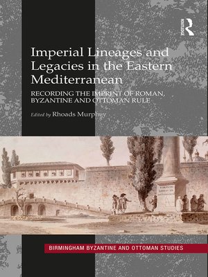 cover image of Imperial Lineages and Legacies in the Eastern Mediterranean
